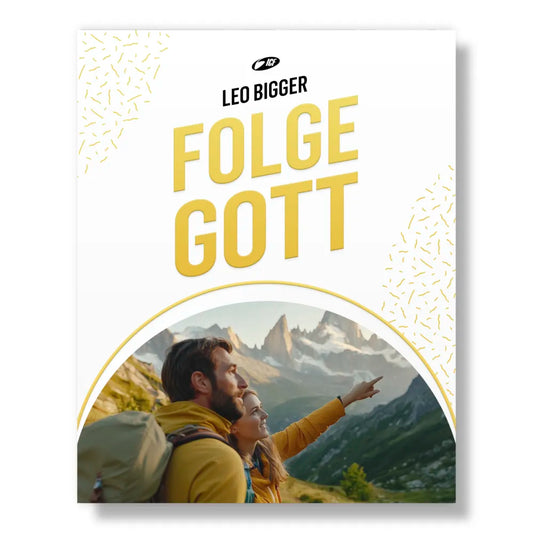 Glaubenskurs - Folge Gott