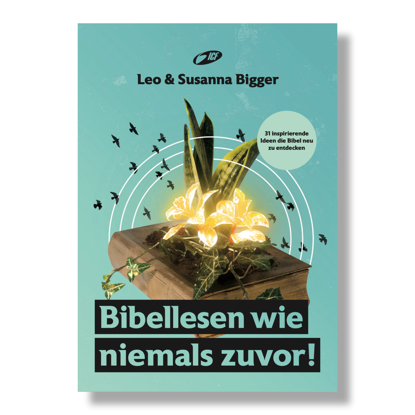 Bibellesen wie niemals zuvor!